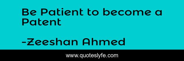 Be Patient to become a Patent
