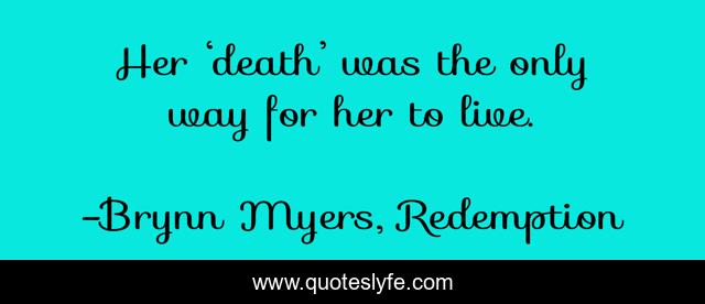 Her ‘death’ was the only way for her to live.