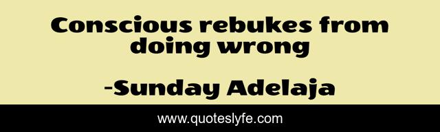Conscious rebukes from doing wrong