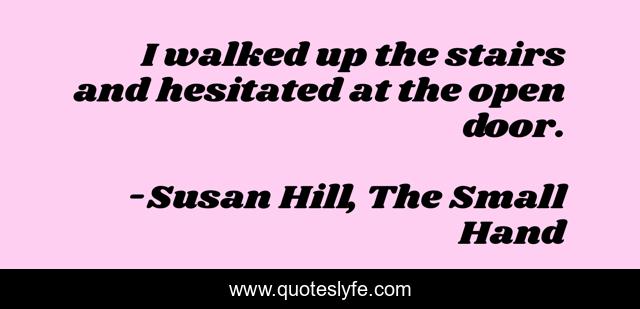 I walked up the stairs and hesitated at the open door.