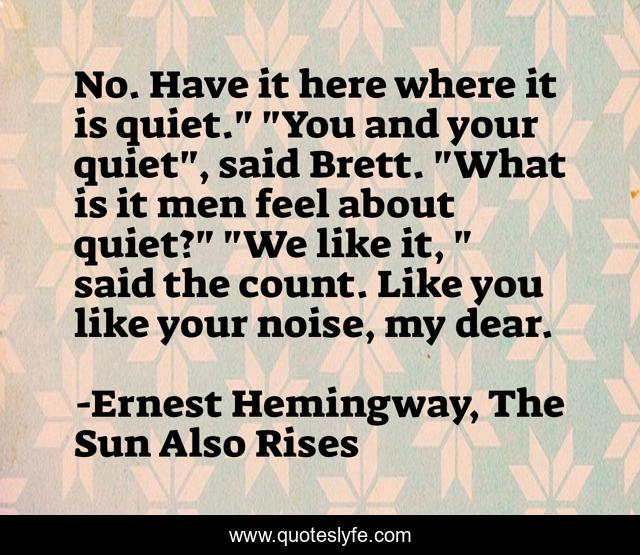 No. Have it here where it is quiet.