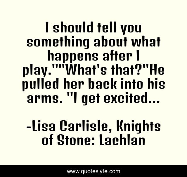 I should tell you something about what happens after I play.