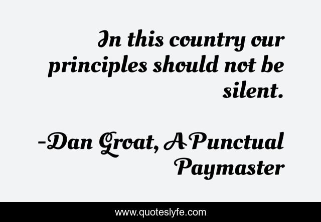 In this country our principles should not be silent.