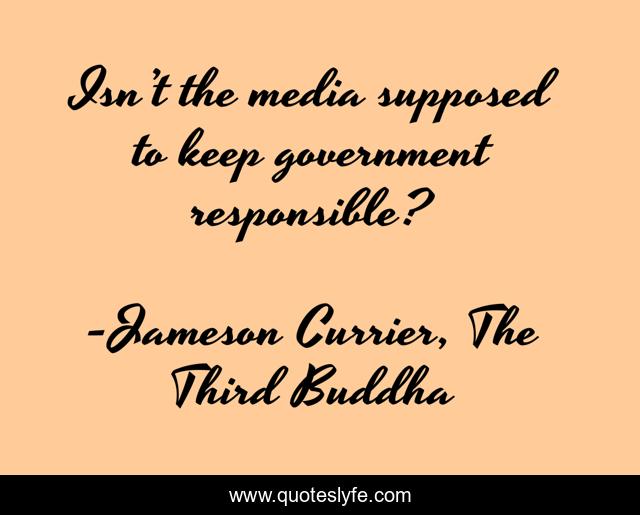 Isn’t the media supposed to keep government responsible?