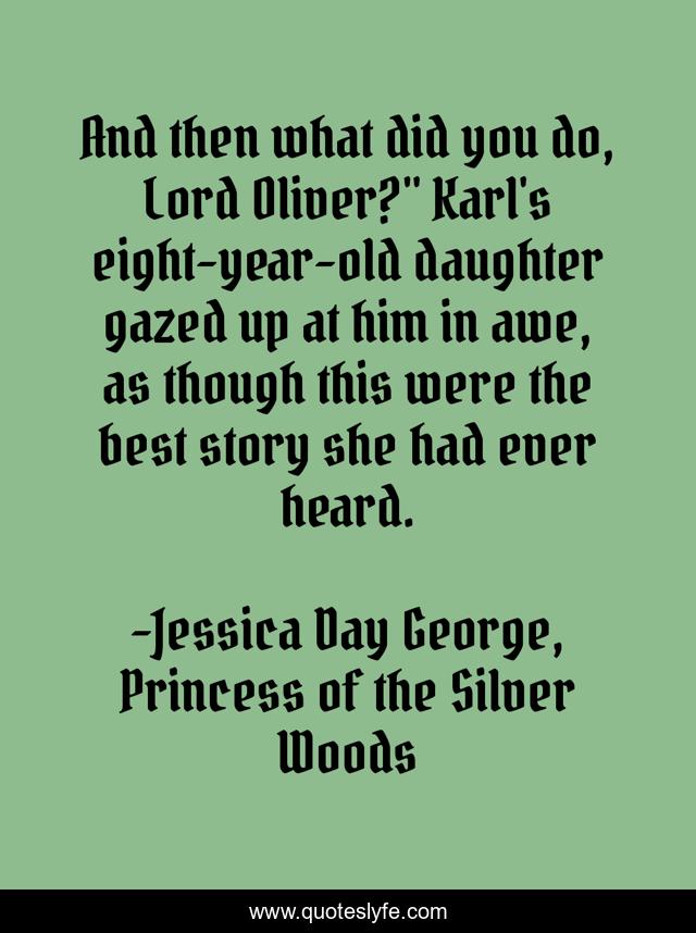 And then what did you do, Lord Oliver?