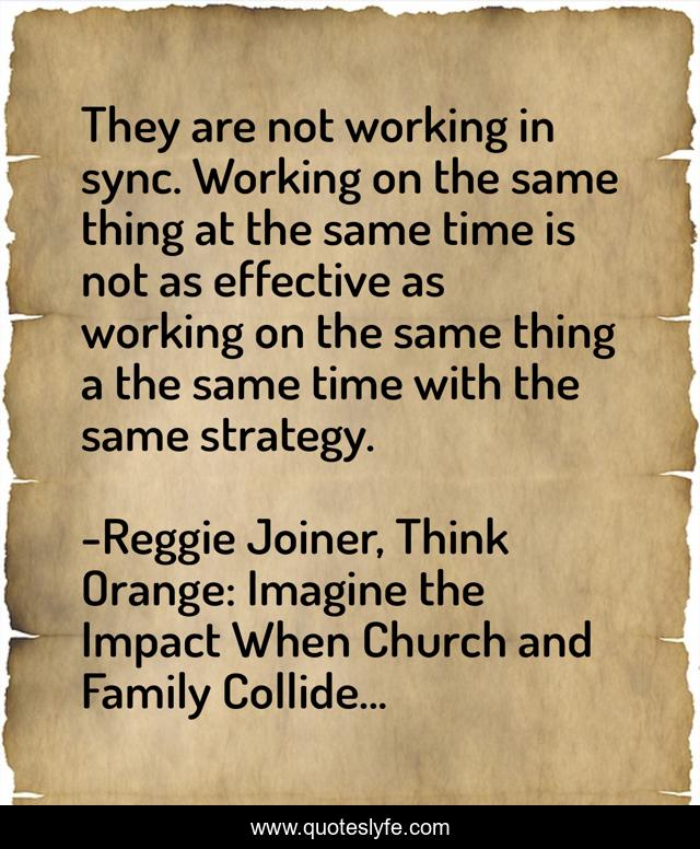 They are not working in sync. Working on the same thing at the same time is not as effective as working on the same thing a the same time with the same strategy.
