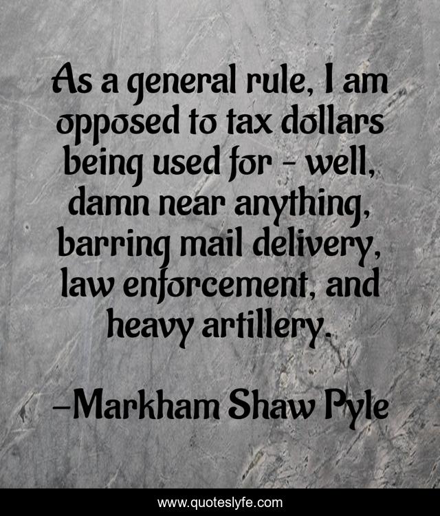 As a general rule, I am opposed to tax dollars being used for – well, damn near anything, barring mail delivery, law enforcement, and heavy artillery.