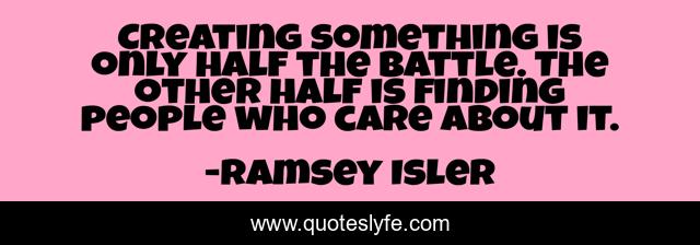 Creating something is only half the battle. The other half is finding people who care about it.