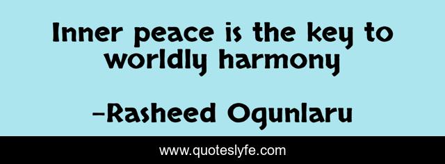 Inner peace is the key to worldly harmony