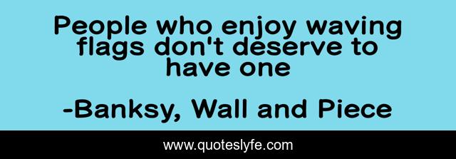 People who enjoy waving flags don't deserve to have one