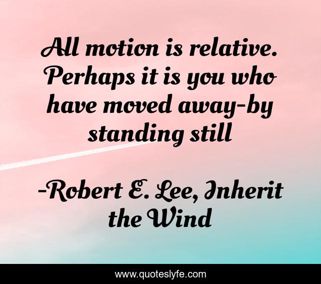 All motion is relative. Perhaps it is you who have moved away-by standing still