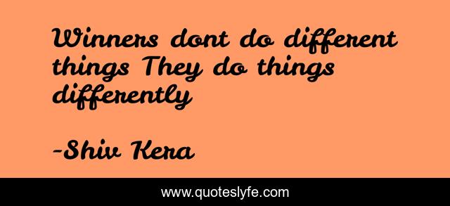Winners dont do different things They do things differently