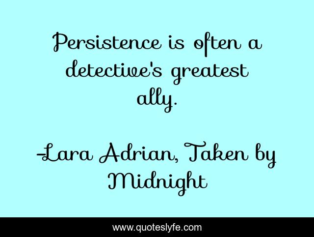 Persistence is often a detective's greatest ally.