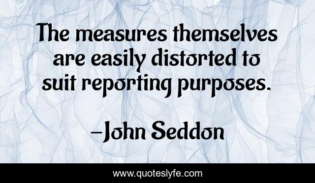 The measures themselves are easily distorted to suit reporting purposes.