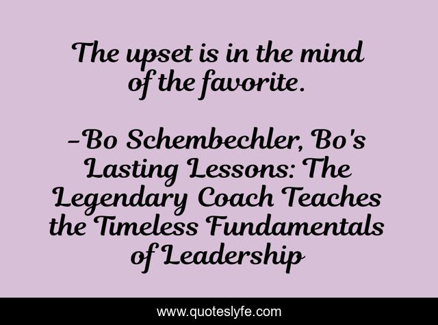 The upset is in the mind of the favorite.