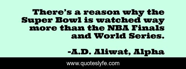 There’s a reason why the Super Bowl is watched way more than the NBA Finals and World Series.