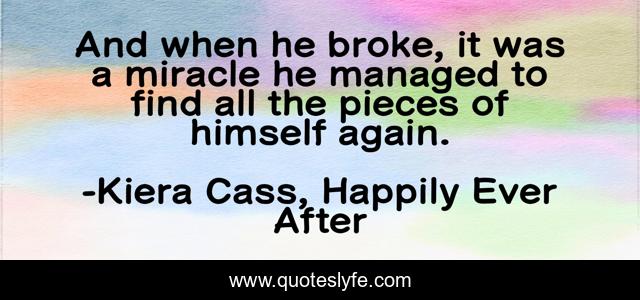 And when he broke, it was a miracle he managed to find all the pieces of himself again.