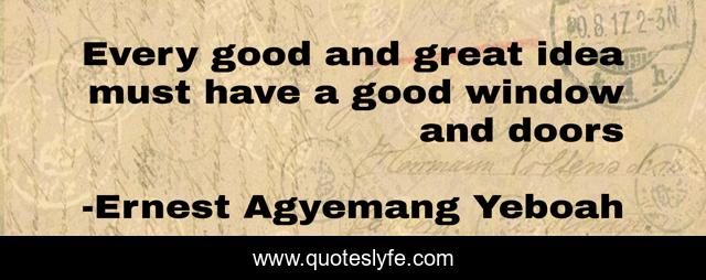 Every good and great idea must have a good window and doors
