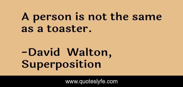 A person is not the same as a toaster.