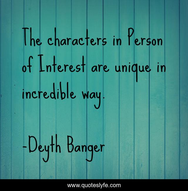 The characters in Person of Interest are unique in incredible way.