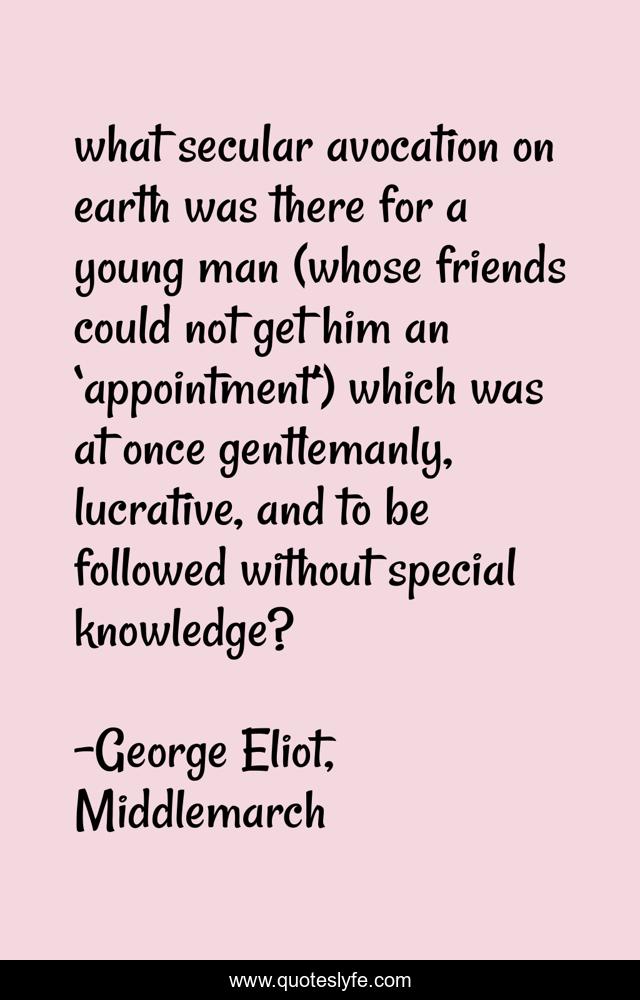 what secular avocation on earth was there for a young man (whose friends could not get him an ‘appointment’) which was at once gentlemanly, lucrative, and to be followed without special knowledge?