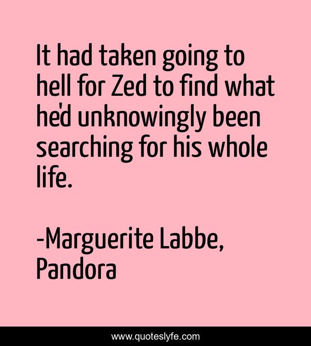 It had taken going to hell for Zed to find what he'd unknowingly been searching for his whole life.