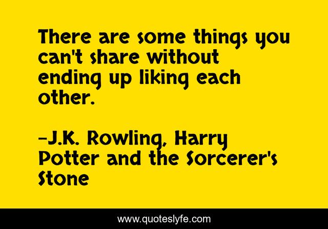There are some things you can't share without ending up liking each other.