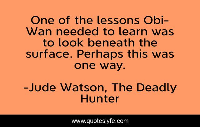 One of the lessons Obi-Wan needed to learn was to look beneath the surface. Perhaps this was one way.