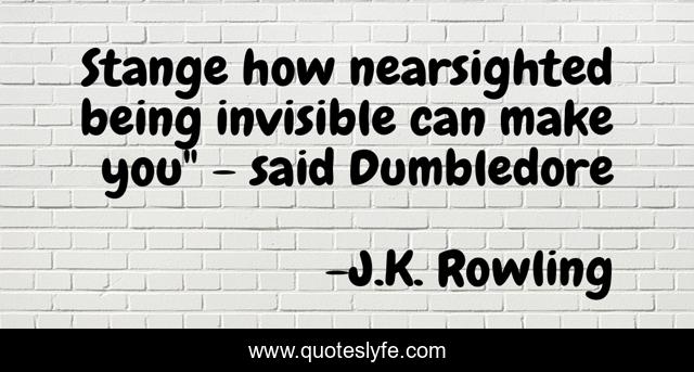 Stange how nearsighted being invisible can make you