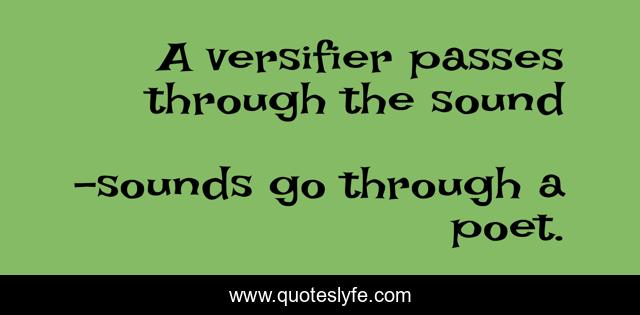 A versifier passes through the sound