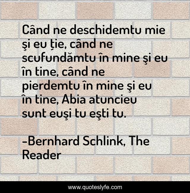 Când ne deschidemtu mie şi eu ţie, când ne scufundămtu în mine şi eu în tine, când ne pierdemtu în mine şi eu în tine, Abia atuncieu sunt euşi tu eşti tu.