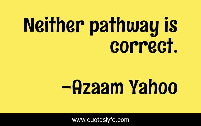 Neither pathway is correct.