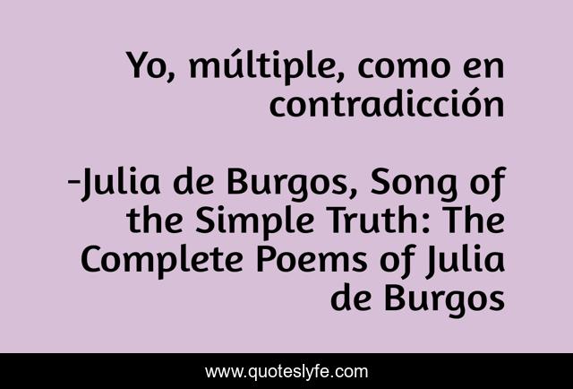 Yo, múltiple, como en contradicción