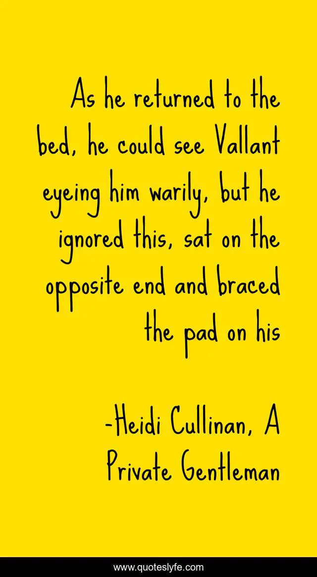 As he returned to the bed, he could see Vallant eyeing him warily, but he ignored this, sat on the opposite end and braced the pad on his