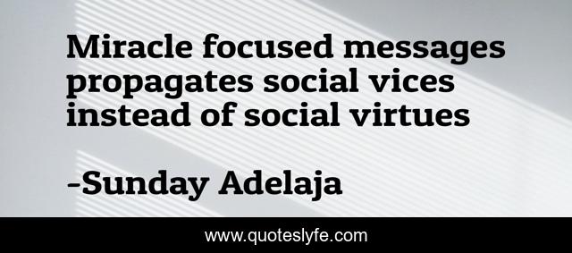 Miracle focused messages propagates social vices instead of social virtues