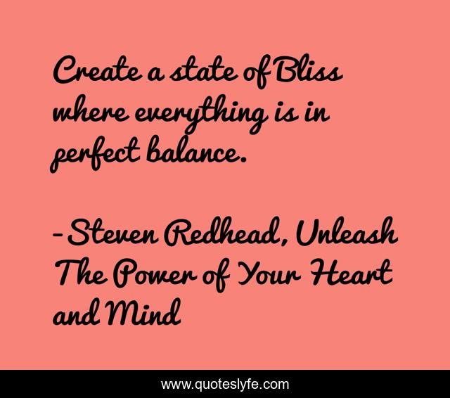 Create a state of Bliss where everything is in perfect balance.