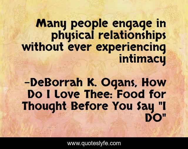 Many people engage in physical relationships without ever experiencing intimacy