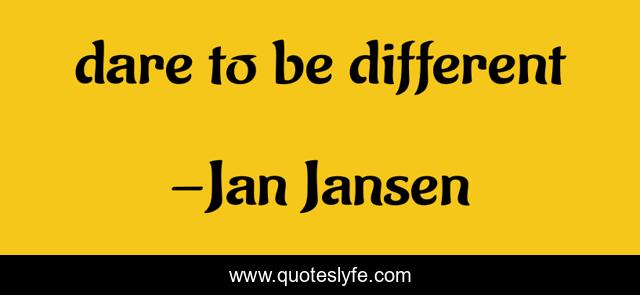 dare to be different