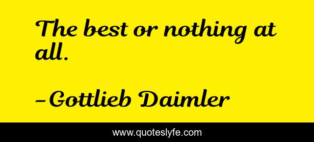 The best or nothing at all.