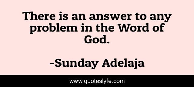 There is an answer to any problem in the Word of God.