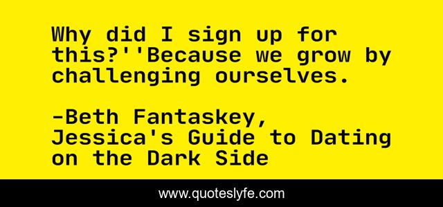 Why did I sign up for this?''Because we grow by challenging ourselves.