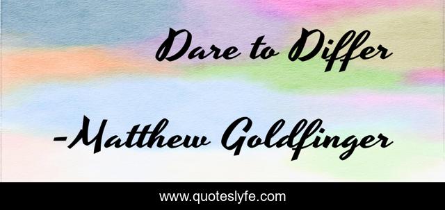 Dare to Differ