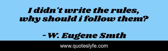 I didn't write the rules, why should i follow them?