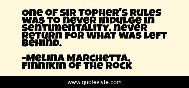 One of Sir Topher's rules was to never indulge in sentimentality, never return for what was left behind.