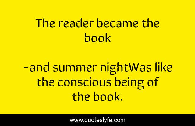 The reader became the book