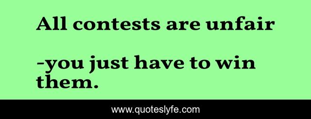 All contests are unfair