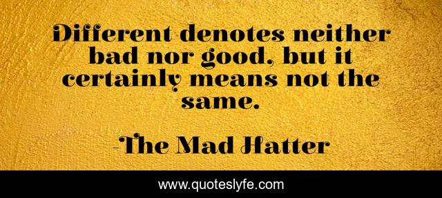 Different denotes neither bad nor good, but it certainly means not the same.