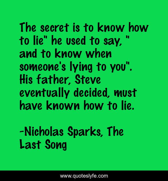 The secret is to know how to lie