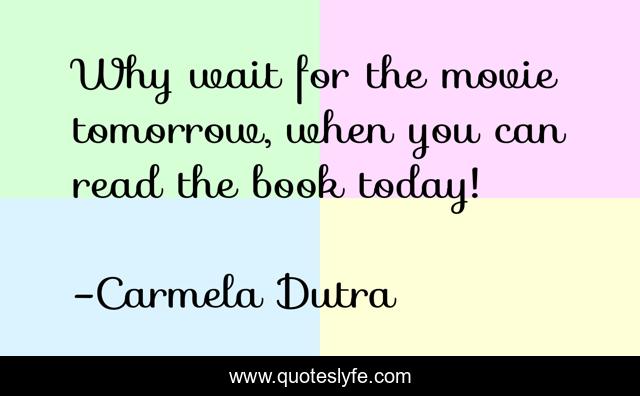 Why wait for the movie tomorrow, when you can read the book today!