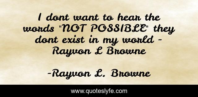 I dont want to hear the words 